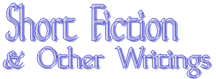 Short Fiction & Other Writings